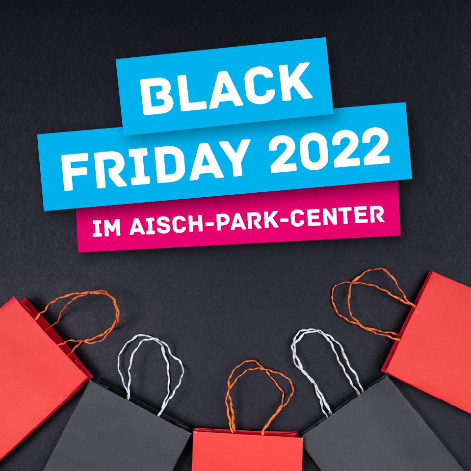 Bild zum Event Black-Friday im Aisch-Park-Center